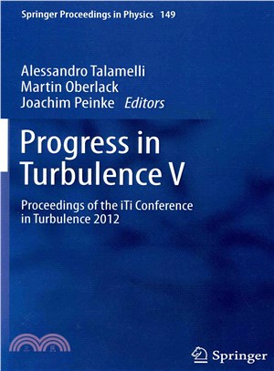 Progress in Turbulence V ― Proceedings of the Iti Conference in Turbulence 2012