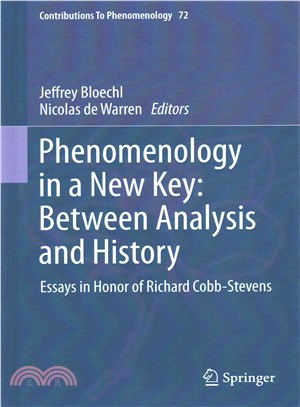 Phenomenology in a New Key ― Between Analysis and History: Essays in Honor of Richard Cobb-stevens