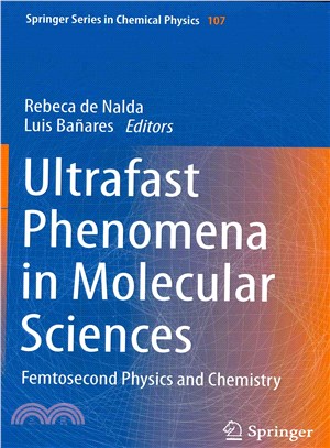 Ultrafast Phenomena in Molecular Sciences ― Femtosecond Physics and Chemistry