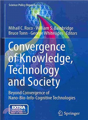 Convergence of Knowledge, Technology and Society ― Beyond Convergence of Nano-bio-info-cognitive Technologies