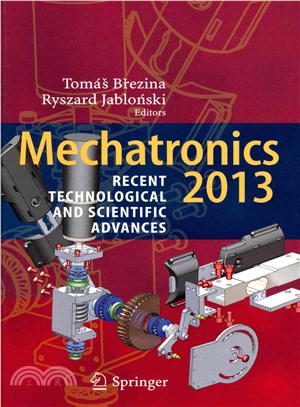 Mechatronics 2013 ― Recent Technological and Scientific Advances