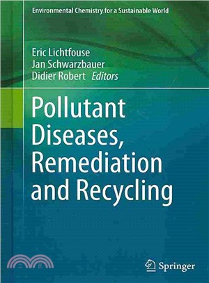 Pollutant diseases, remediation and recycling / Eric Lichtfouse, Jan Schwarzbauer, Didier Robert, editors.