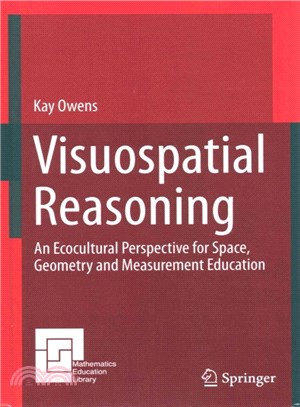 Visuospatial Reasoning ― An Ecocultural Perspective for Space, Geometry and Measurement Education