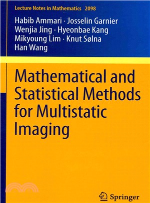 Mathematical and Statistical Methods for Multistatic Imaging