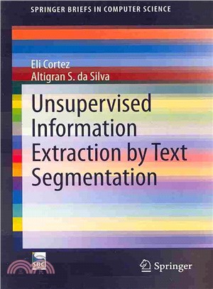 Unsupervised Information Extraction by Text Segmentation