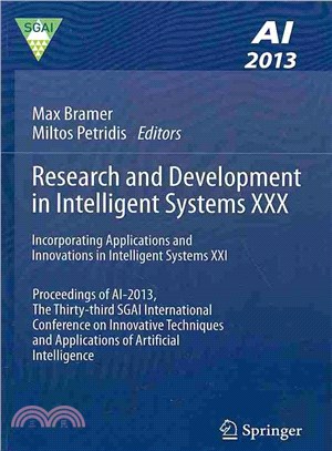 Research and Development in Intelligent Systems XXX ─ Incorporating Applications and Innovations in Intelligent Systems XXI: Proceedings of AI-2013, The Thirty-third SGAI International Conference on I