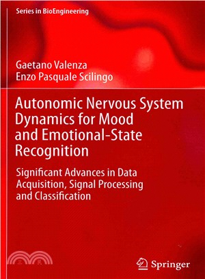 Autonomic Nervous System Dynamics for Mood and Emotional-state Recognition ― Significant Advances in Data Acquisition, Signal Processing and Classification