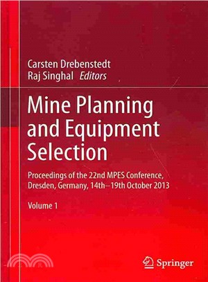 Mine Planning and Equipment Selection ― Proceedings of the 22nd Mpes Conference, Dresden, Germany, 14th - 19th October 2013