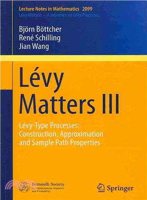 Levy Matters III ― Levy-type Processes: Construction, Approximation and Sample Path Properties