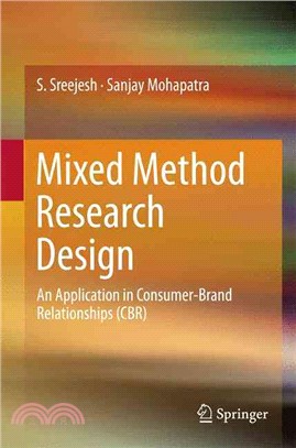 Mixed Method Research Design ― An Application in Consumer-brand Relationships (Cbr)