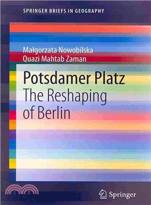 Potsdamer Platz ― The Reshaping of Berlin