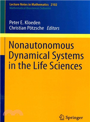 Nonautonomous Dynamical Systems in the Life Sciences