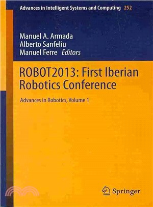 Robot2013 - First Iberian Robotics Conference ─ Advances in Robotics