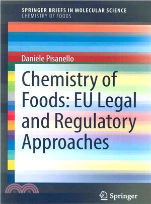 Chemistry of Foods ― Eu Legal and Regulatory Approaches