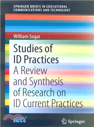 Studies of ID Practices ─ A Review and Synthesis of Research on ID Current Practices