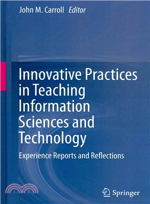 Innovative Practices in Teaching Information Sciences and Technology ― Experience Reports and Reflections