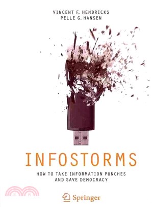 Infostorms ― How to Take Information Punches and Save Democracy