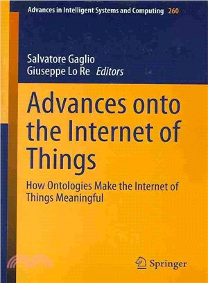 Advances Onto the Internet of Things ― How Ontologies Make the Internet of Things Meaningful