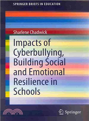 Impacts of Cyberbullying, Building Social and Emotional Resilience in Schools