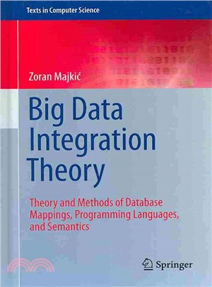 Big Data Integration Theory ― Theory and Methods of Database Mappings, Programming Languages, and Semantics