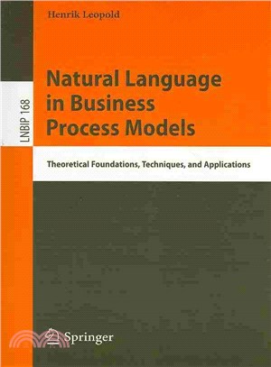 Natural Language in Business Process Models ― Theoretical Foundations, Techniques, and Applications