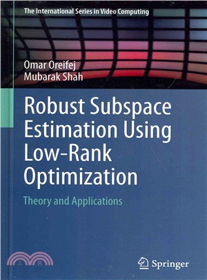 Robust Subspace Estimation Using Low-Rank Optimization ― Theory and Applications