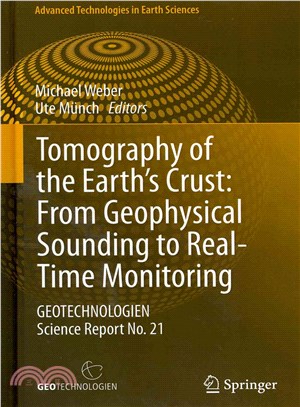 Tomography of the Earth's Crust: From Geophysical Sounding to Real-Time Monitoring ― Geotechnologien Science Report No. 21