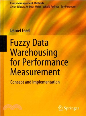 Fuzzy Data Warehousing for Performance Measurement ― Concept and Implementation