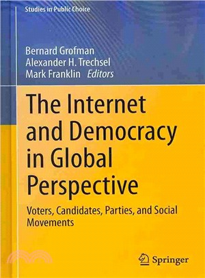 The Internet and Democracy in Global Perspective ─ Voters, Candidates, Parties, and Social Movements