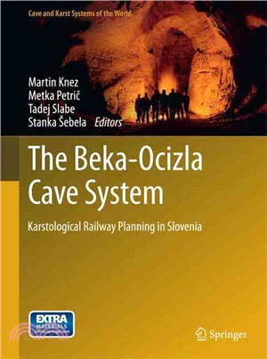 The Beka-Ocizla Cave System ― Karstological Railway Planning in Slovenia