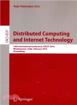 Distributed Computing and Internet Technology ― 10th International Conference, Icdcit 2014, Bhubaneswar, India, February 6-9, 2014, Proceedings