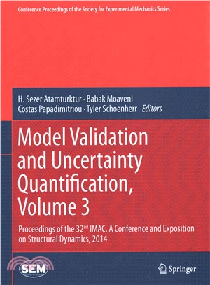 Model Validation and Uncertainty Quantification ― Proceedings of the 32nd Imac, a Conference and Exposition on Structural Dynamics, 2014