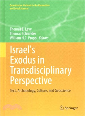 Israel's Exodus in Transdisciplinary Perspective ― Text, Archaeology, Culture, and Geoscience