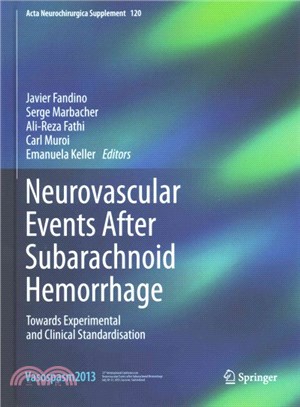 Neurovascular Events After Subarachnoid Hemorrhage ― Towards Experimental and Clinical Standardisation