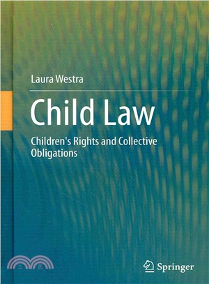 Child Law ― Children's Rights and Collective Obligations