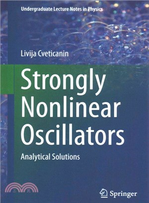 Strongly Nonlinear Oscillators ― Analytical Solutions