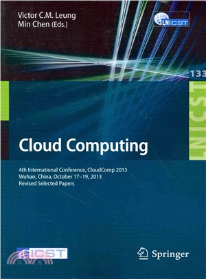 Cloud Computing ― 4th International Conference, Cloudcomp 2013, Wuhan, China, October 17-19, 2013, Revised Selected Papers