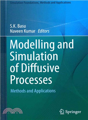 Modelling and Simulation of Diffusive Processes ― Methods and Applications