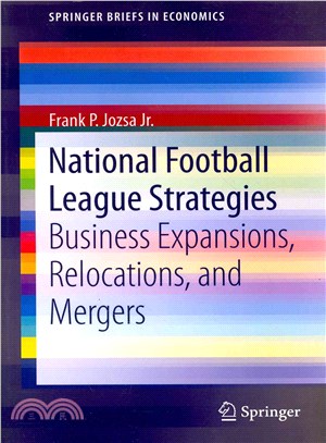 National Football League Strategies ― Business Expansions, Relocations, and Mergers