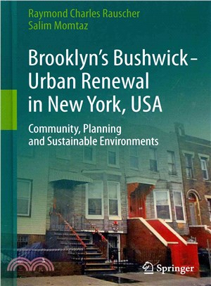 Brooklyn??Bushwick - Urban Renewal in New York, USA ― Community, Planning and Sustainable Environments