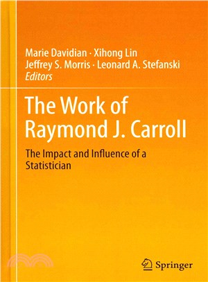 The Work of Raymond J. Carroll ─ The Impact and Influence of a Statistician