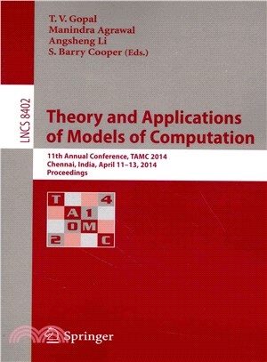 Theory and Applications of Models of Computation ― 11th Annual Conference, Tamc 2014, Chennai, India, April 11-13, 2014, Proceedings