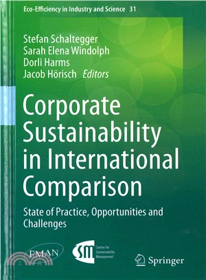 Corporate Sustainability in International Comparison ― State of Practice, Opportunities and Challenges