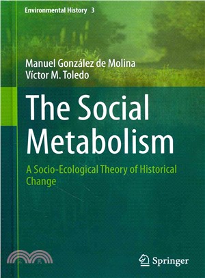 The Social Metabolism ― A Socio-Ecological Theory of Historical Change