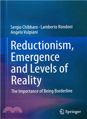 Reductionism, Emergence and Levels of Reality ― The Importance of Being Borderline