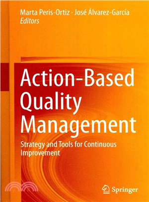 Action-Based Quality Management ― Strategy and Tools for Continuous Improvement