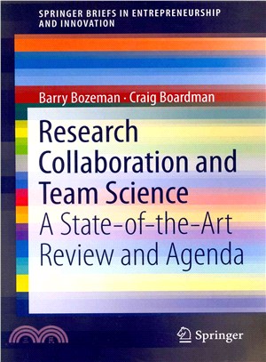 Research Collaboration and Team Science ― A State-of-the-art Review and Agenda