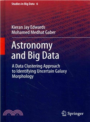 Astronomy and Big Data ― A Data Clustering Approach to Identifying Uncertain Galaxy Morphology