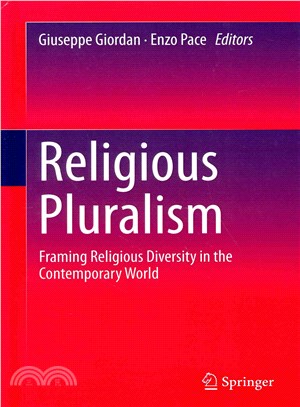 Religious Pluralism ― Framing Religious Diversity in the Contemporary World