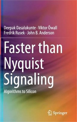 Faster than Nyquist Signaling ─ Algorithms to Silicon